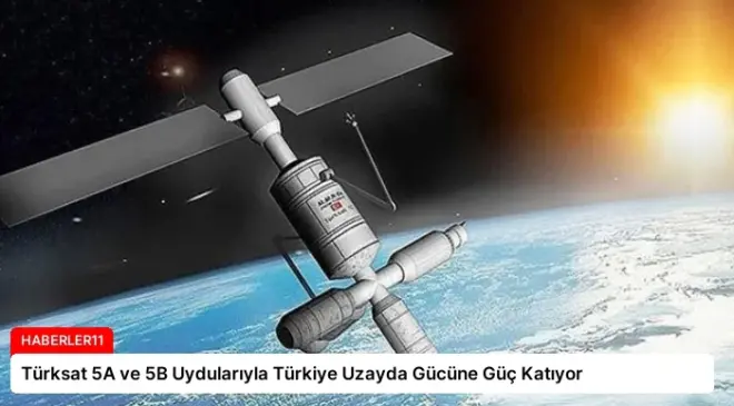 Türksat 5A ve 5B Uydularıyla Türkiye Uzayda Gücüne Güç Katıyor