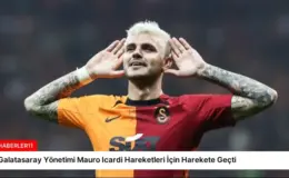 Galatasaray Yönetimi Mauro Icardi Hareketleri İçin Harekete Geçti