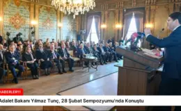 Adalet Bakanı Yılmaz Tunç, 28 Şubat Sempozyumu’nda Konuştu