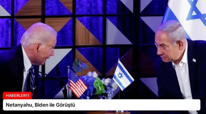 Netanyahu, Biden ile Görüştü