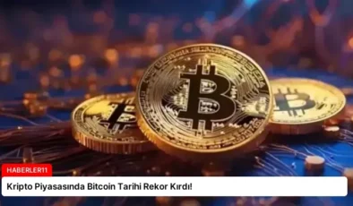 Kripto Piyasasında Bitcoin Tarihi Rekor Kırdı!