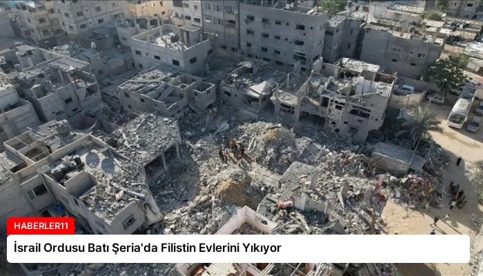 İsrail Ordusu Batı Şeria’da Filistin Evlerini Yıkıyor