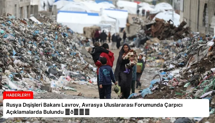 Rusya Dışişleri Bakanı Lavrov, Avrasya Uluslararası Forumunda Çarpıcı Açıklamalarda Bulundu ⏬👇