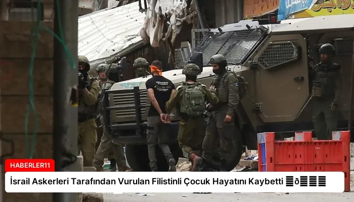 İsrail Askerleri Tarafından Vurulan Filistinli Çocuk Hayatını Kaybetti ⏬👇