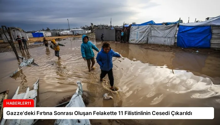 Gazze’deki Fırtına Sonrası Oluşan Felakette 11 Filistinlinin Cesedi Çıkarıldı