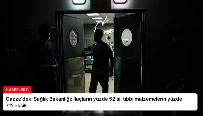 Gazze’deki Sağlık Bakanlığı: İlaçların yüzde 52’si, tıbbi malzemelerin yüzde 71’i eksik