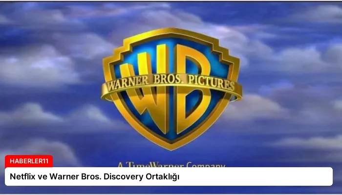 Netflix ve Warner Bros. Discovery Ortaklığı