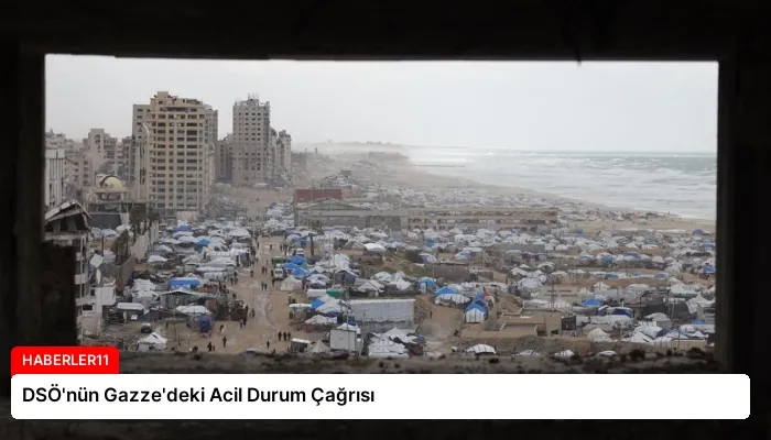DSÖ’nün Gazze’deki Acil Durum Çağrısı