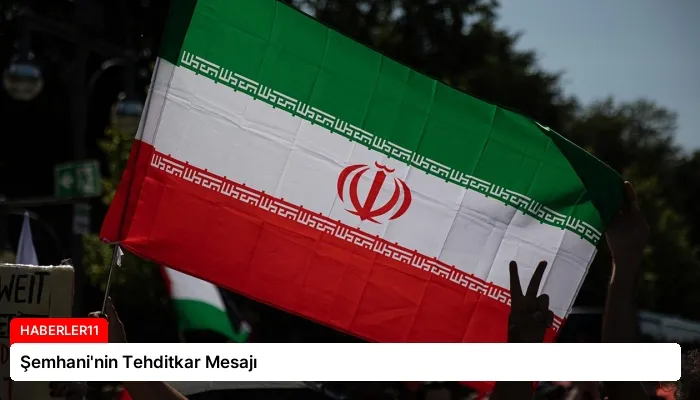 Şemhani’nin Tehditkar Mesajı