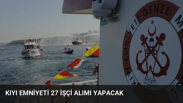 Kıyı Emniyeti 27 İşçi Alımı Yapacak