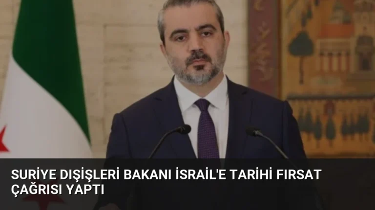 Suriye Dışişleri Bakanı İsrail’e Tarihi Fırsat Çağrısı Yaptı