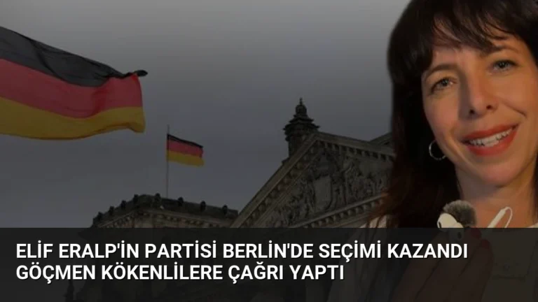 Elif Eralp’in Partisi Berlin’de Seçimi Kazandı Göçmen Kökenlilere Çağrı Yaptı