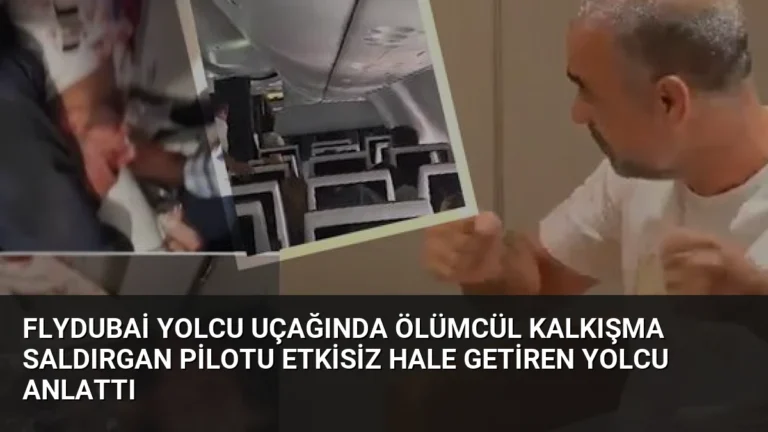 Flydubai Yolcu Uçağında Ölümcül Kalkışma Saldırgan Pilotu Etkisiz Hale Getiren Yolcu Anlattı